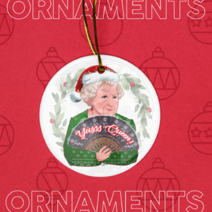 Christmas SE Yasss Queen Ornament ()